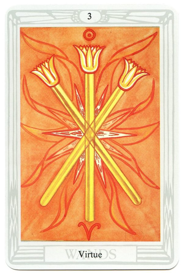 Three of Wands (Virtue), Thoth Tarot. Three lotus-headed wands cross at the centre over rising flames, in perfect balance. The colours are the golds and reds of the Sun in Aries.